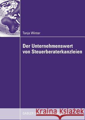 Der Unternehmenswert Von Steuerberaterkanzleien Lorch, Prof Dr Manfred 9783834914958 Gabler