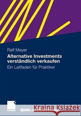 Alternative Investments Verständlich Verkaufen: Ein Leitfaden Für Praktiker Kräuter, Peter 9783834916143