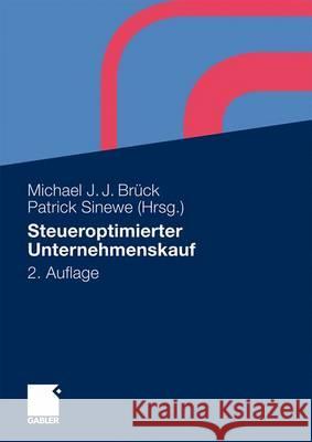 Steueroptimierter Unternehmenskauf Brück, Michael Sinewe, Patrick  9783834917973 Gabler