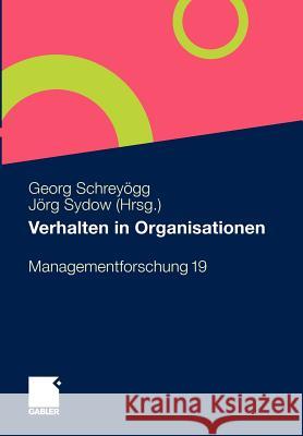 Verhalten in Organisationen Schreyögg, Georg Sydow, Jörg  9783834918123