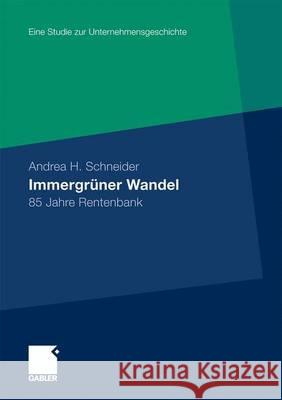 Immergrüner Wandel: 85 Jahre Rentenbank Dahmen, Marcus 9783834919250 Gabler