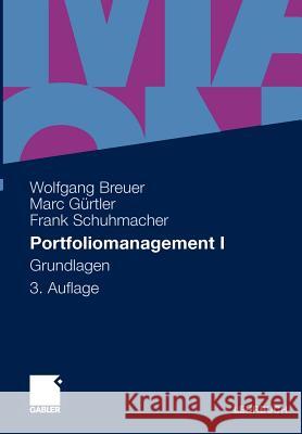 Portfoliomanagement I: Grundlagen Breuer, Wolfgang 9783834921307 Gabler