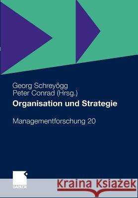 Organisation Und Strategie Schreyögg, Georg Conrad, Peter  9783834925428 Gabler