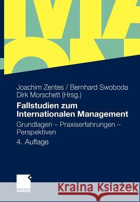 Fallstudien Zum Internationalen Management: Grundlagen - Praxiserfahrungen - Perspektiven Al-Laham, Andreas 9783834929679