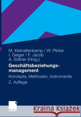 Geschäftsbeziehungsmanagement: Konzepte, Methoden Und Instrumente Kleinaltenkamp, Michael 9783834930194