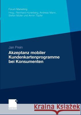 Akzeptanz Mobiler Kundenkartenprogramme Bei Konsumenten Prein, Jan 9783834930521 Gabler