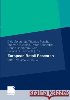 European Retail Research: 2011 Volume 25 Issue I Morschett, Dirk 9783834930934