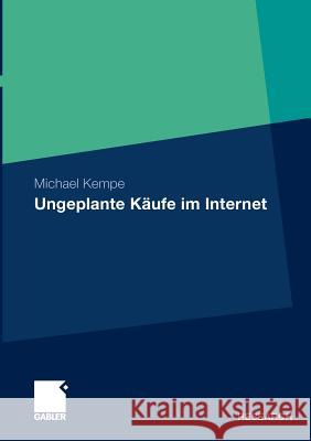 Ungeplante Käufe Im Internet Kempe, Michael 9783834932150