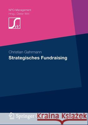 Strategisches Fundraising Christian Gahrmann 9783834933362 Gabler Verlag