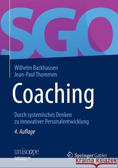 Coaching: Durch Systemisches Denken Zu Innovativer Personalentwicklung Backhausen, Wilhelm 9783834934154 Gabler