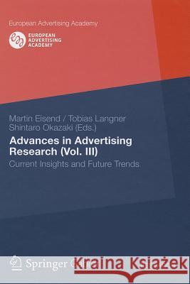 Advances in Advertising Research (Vol. III): Current Insights and Future Trends Langner, Tobias 9783834942906