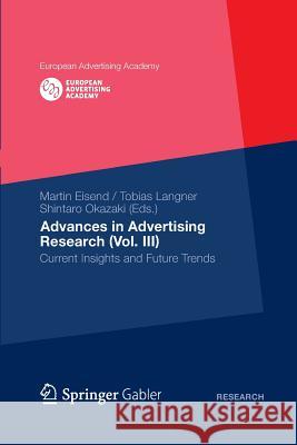 Advances in Advertising Research (Vol. III): Current Insights and Future Trends Langner, Tobias 9783834946492