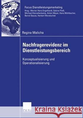 Nachfragerevidenz Im Dienstleistungsbereich: Konzeptualisierung Und Operationalisierung Malicha, Regina 9783835000070 Deutscher Universitatsverlag