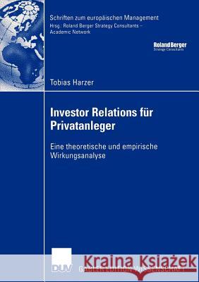 Investor Relations Für Privatanleger: Eine Theoretische Und Empirische Wirkungsanalyse Kötzle, Prof Dr Afred 9783835000704 Deutscher Universitats Verlag