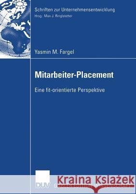 Mitarbeiter-Placement: Eine Fit-Orientierte Perspektive Ringlstetter, Prof Dr Max J. 9783835001565 Springer