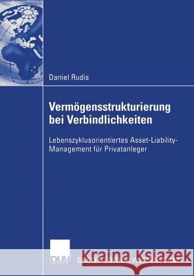 Vermögensstrukturierung Bei Verbindlichkeiten: Lebenszyklusorientiertes Asset-Liability-Management Für Privatanleger Schierenbeck, Prof Dr Henner 9783835001626