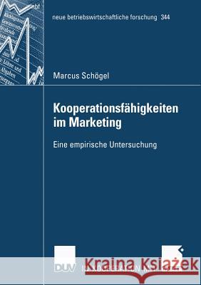 Kooperationsfähigkeiten Im Marketing: Eine Empirische Untersuchung Tomczak, Prof Dr Torsten 9783835003132