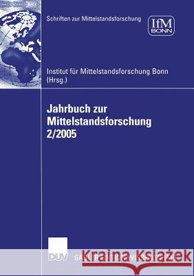 Jahrbuch Zur Mittelstandsforschung 2/2005 Institut Für Mittelstandsforschung 9783835003217 Deutscher Universitatsverlag