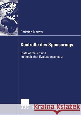 Kontrolle Des Sponsorings: State of the Art Und Methodischer Evaluationsansatz Hermanns, Prof Dr Dr Arnold 9783835004368