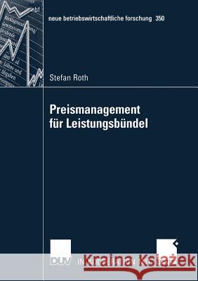 Preismanagement Für Leistungsbündel: Preisbildung, Bündelung Und Delegation Woratschek, Prof Dr Herbert 9783835004665