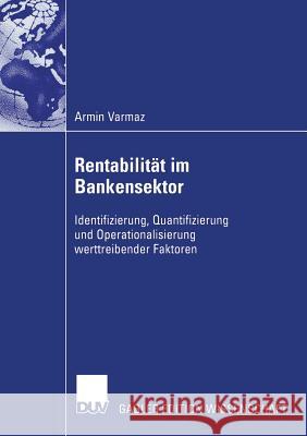 Rentabilität Im Bankensektor: Identifizierung, Quantifizierung Und Operationalisierung Werttreibender Faktoren Poddig, Prof Dr Thorsten 9783835005235 Deutscher Universitatsverlag