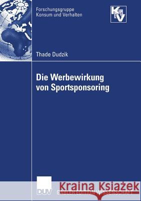 Die Werbewirkung Von Sportsponsoring Gröppel-Klein, Prof Dr Andrea 9783835005280 Springer