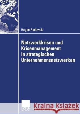 Netzwerkkrisen Und Krisenmanagement in Strategischen Unternehmensnetzwerken Horváth Und Prof Dr Eberhard Seidel, Pro 9783835005631