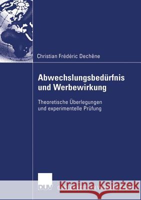 Abwechslungsbedürfnis Und Werbewirkung: Theoretische Überlegungen Und Experimentelle Prüfung Steffenhagen, Prof Dr Hartwig 9783835005938