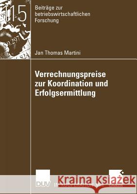 Verrechnungspreise Zur Koordination Und Erfolgsermittlung Jahnke, Prof Dr Hermann 9783835006775 Deutscher Universitats Verlag
