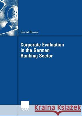 Corporate Evaluation in the German Banking Sector Frère Und Prof Dr Burghard Hermeier, Pro 9783835006997