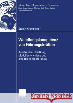 Wandlungskompetenz Von Führungskräften: Konstrukterschließung, Modellentwicklung Und Empirische Überprüfung Steinle, Prof Dr Claus 9783835007307