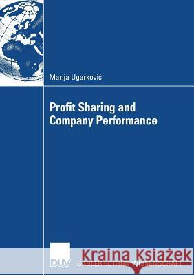 Profit Sharing and Company Performance Marija Ugarkovic 9783835008960 Deutscher Universitats Verlag