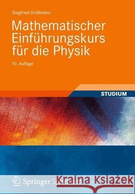 Mathematischer Einführungskurs Für Die Physik Großmann, Siegfried 9783835102545 Vieweg+Teubner