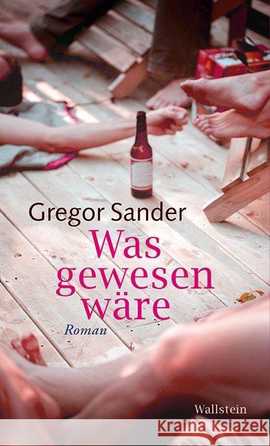 Was gewesen wäre : Roman Sander, Gregor 9783835313590 Wallstein