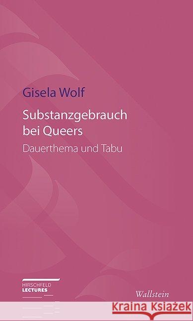 Substanzgebrauch bei Queers : Dauerthema und Tabu Wolf, Gisela 9783835331204 Wallstein