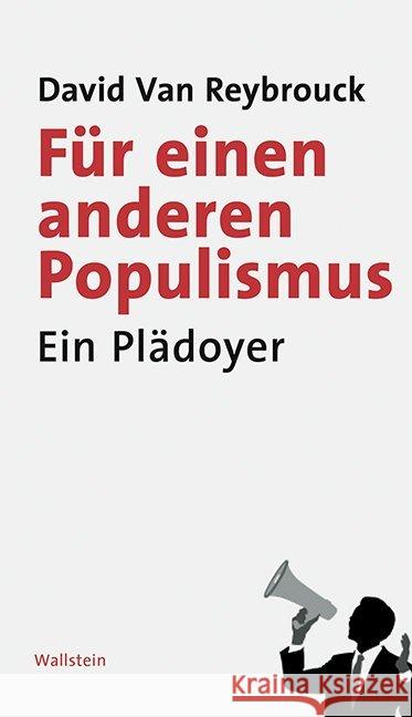 Für einen anderen Populismus : Ein Plädoyer Van Reybrouck, David 9783835331570 Wallstein