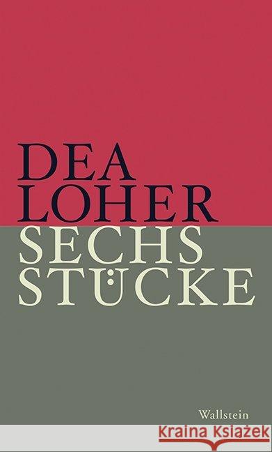 Sechs Stücke Loher, Dea 9783835332393 Wallstein