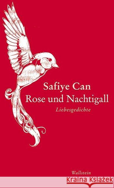 Rose und Nachtigall : Liebesgedichte Can, Safiye 9783835336094