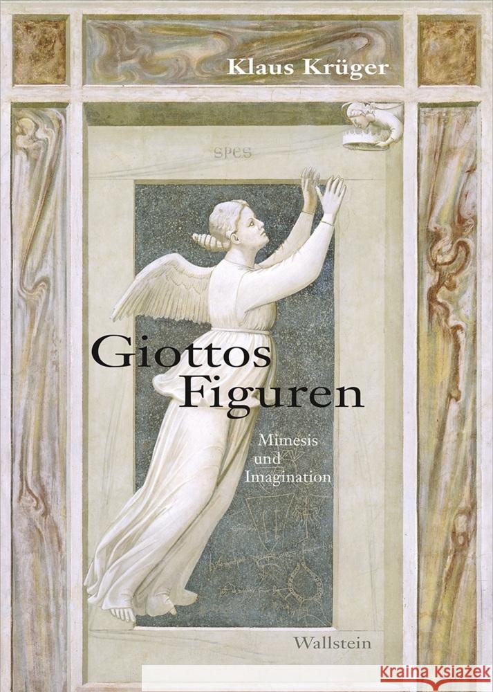 Giottos Figuren Krüger, Klaus 9783835338029 Wallstein