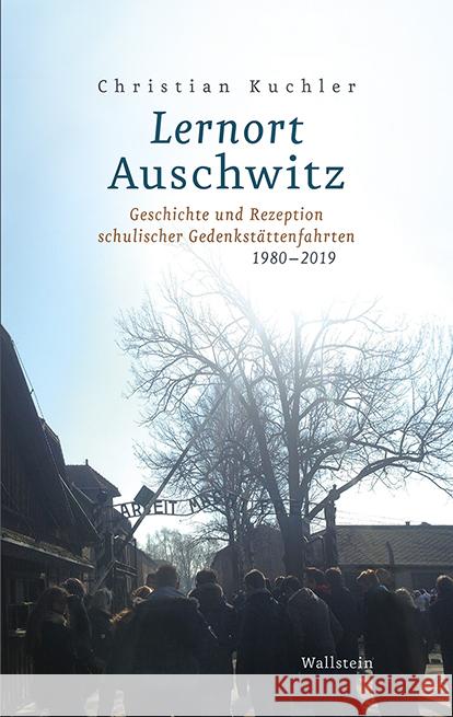 Lernort Auschwitz Kuchler, Christian 9783835338975