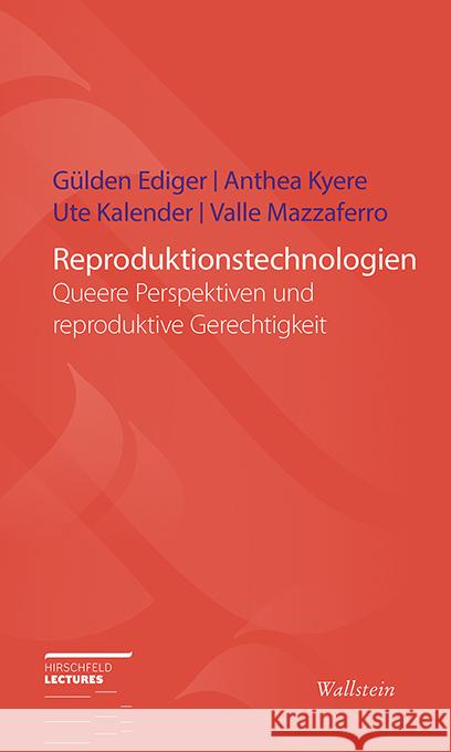Reproduktionstechnologien Ediger, Gülden, Kyere, Anthea, Kalender, Ute 9783835350489 Wallstein