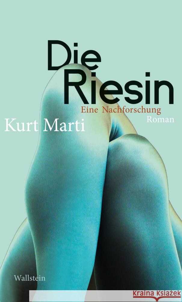 Die Riesin Marti, Kurt 9783835353565 Wallstein