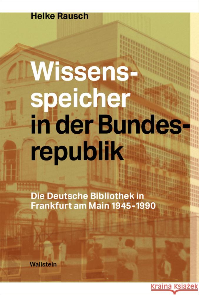 Wissensspeicher in der Bundesrepublik Rausch, Helke 9783835354876 Wallstein