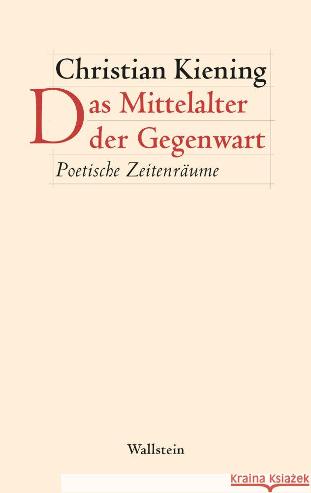 Das Mittelalter der Gegenwart Kiening, Christian 9783835355057 Wallstein