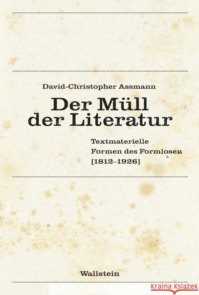Der Müll der Literatur Assmann, David-Christopher 9783835355224