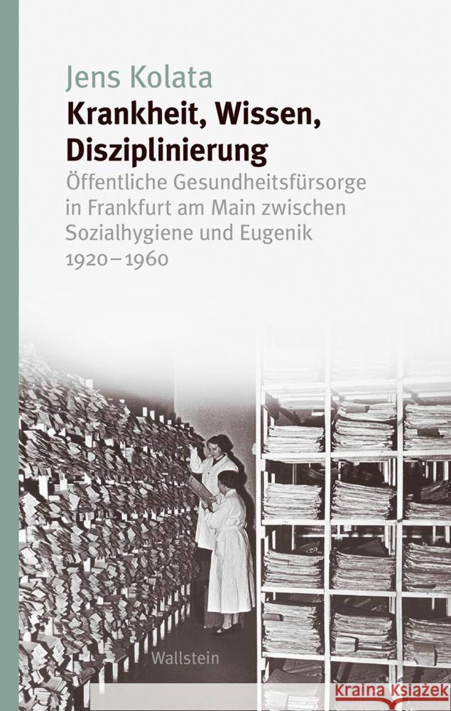 Krankheit, Wissen, Disziplinierung Kolata, Jens 9783835355880 Wallstein