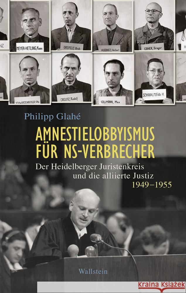 Amnestielobbyismus für NS-Verbrecher Glahé, Philipp 9783835356023