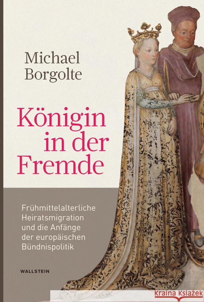 Königin in der Fremde Borgolte, Michael 9783835356795 Wallstein