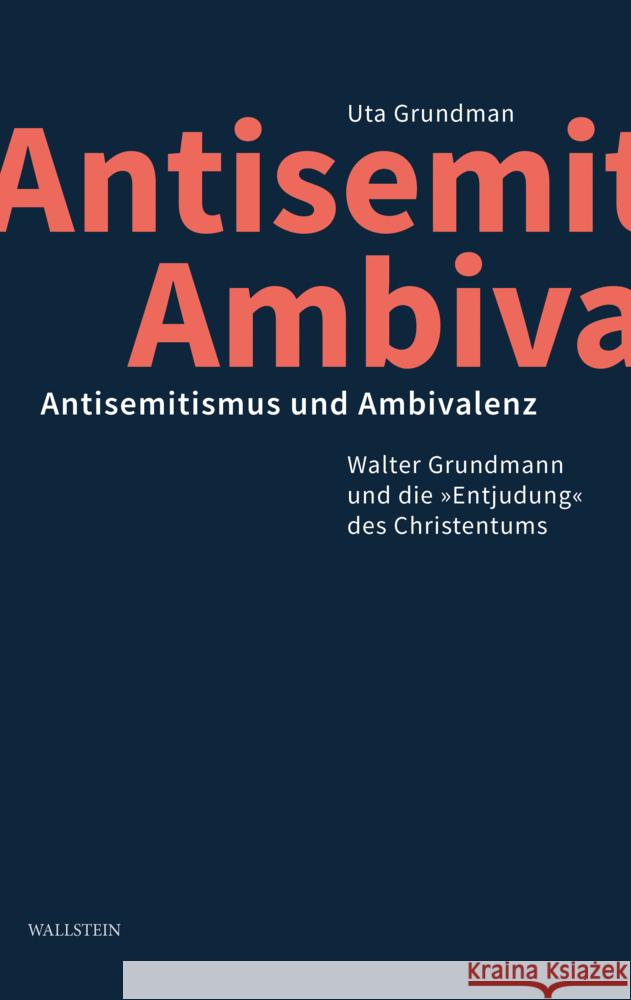 Antisemitismus und Ambivalenz Grundmann, Uta 9783835357341