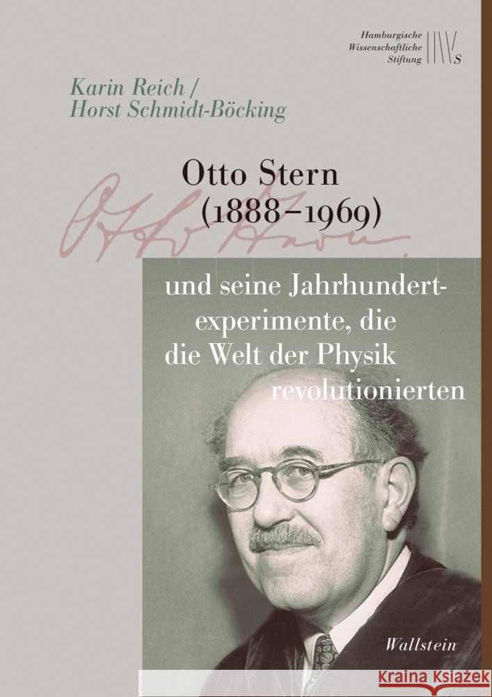 Otto Stern (1888-1969) und seine Jahrhundertexperimente, die die Welt der Physik revolutionierten Reich, Karin, Schmidt-Böcking, Horst 9783835357709